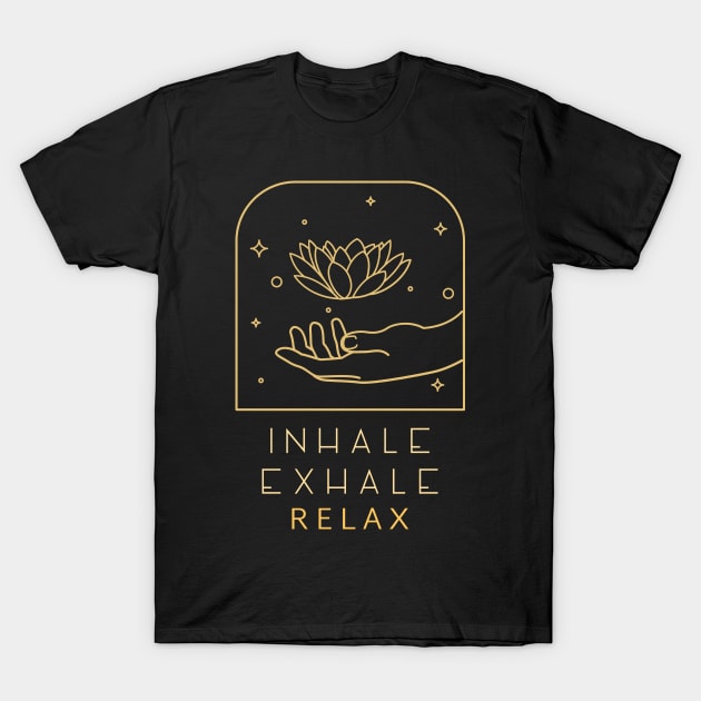 Inhale Exhale Relax T-Shirt by Joco Studio